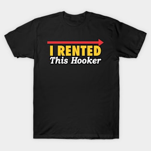 I RENTED THIS HOOKER T-Shirt